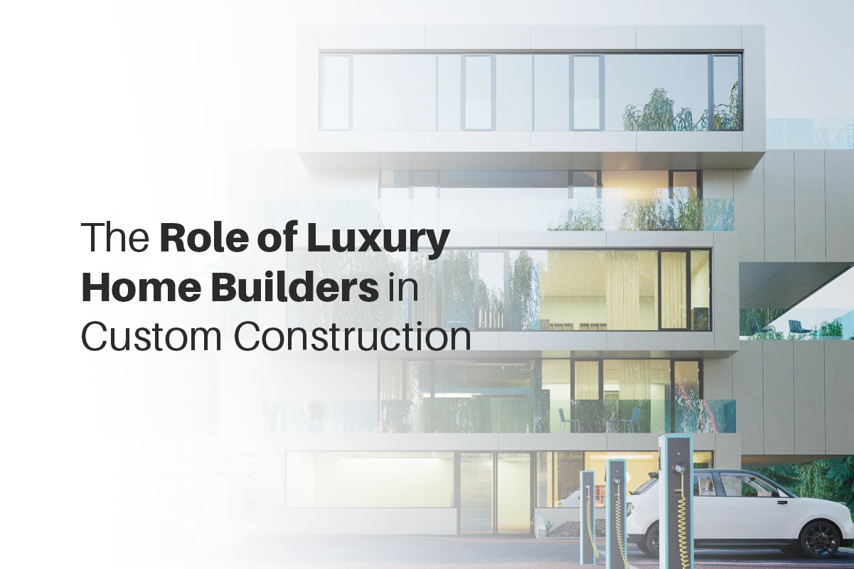 Luxury Home Builders