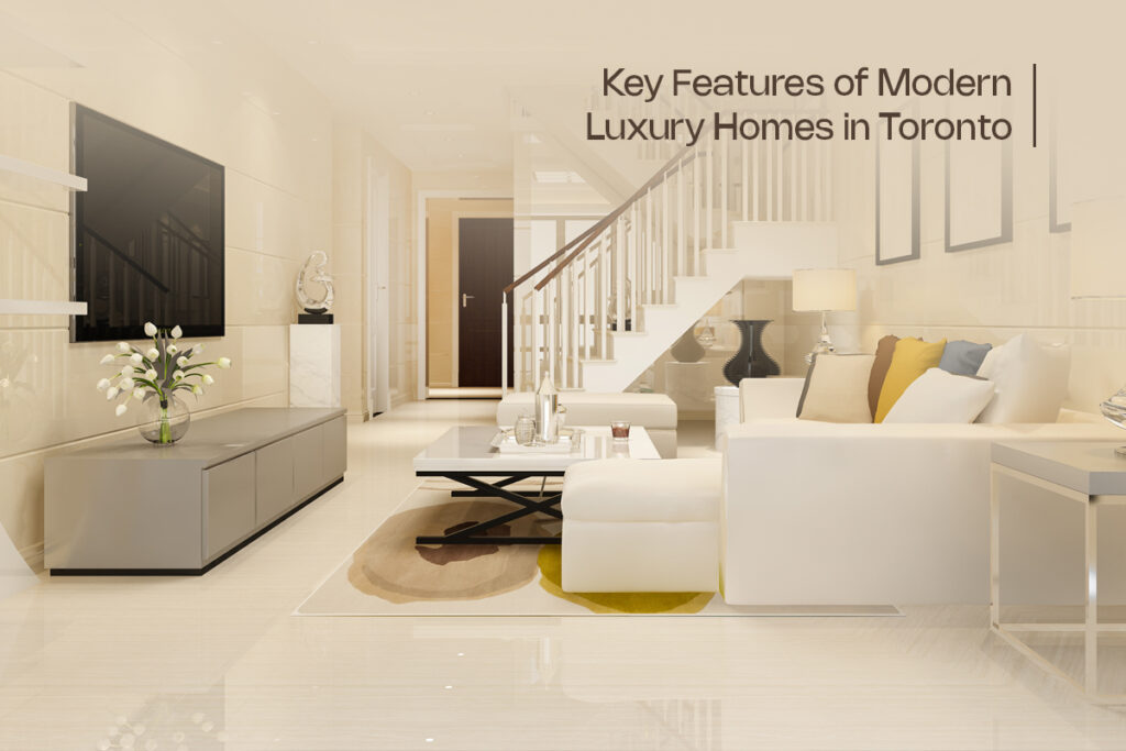 Modern Luxury Homes in Toronto