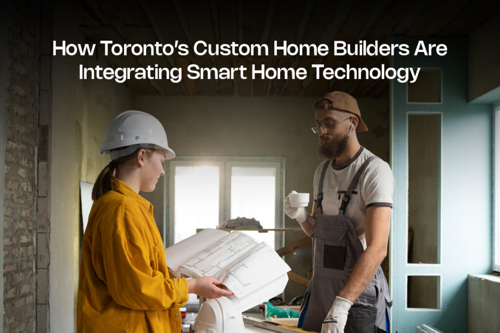 Custom Home Builders Are Integrating Smart Home Technology