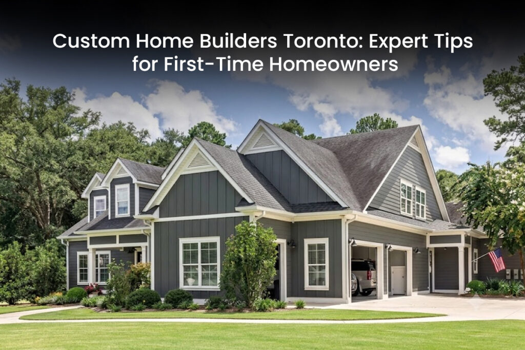 Custom Home Builders Toronto
